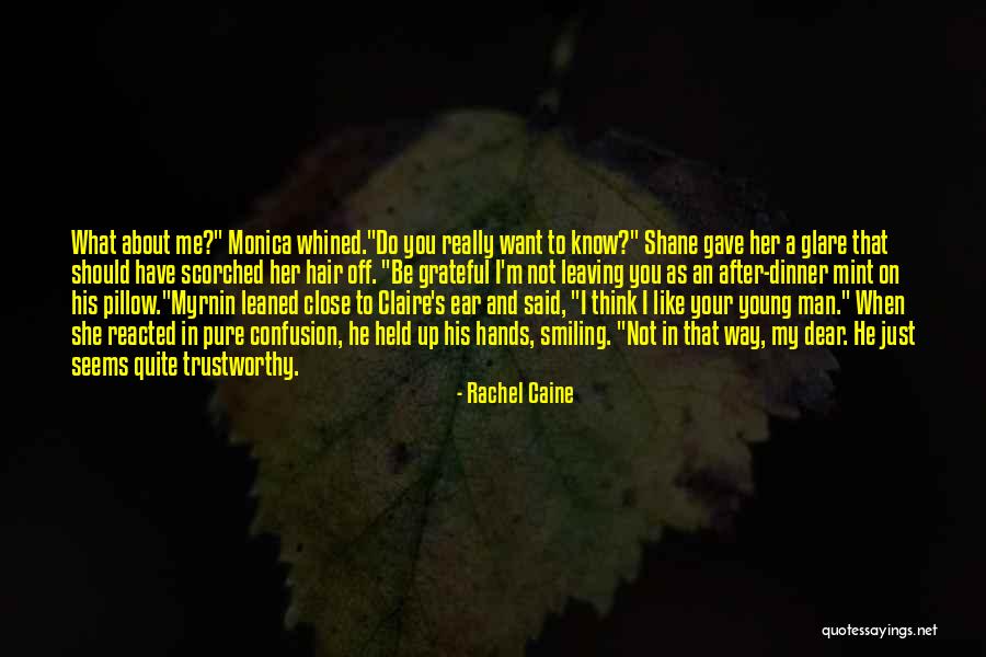 Just Want A Man Quotes By Rachel Caine Just Want A Man Quotes By Rachel Caine