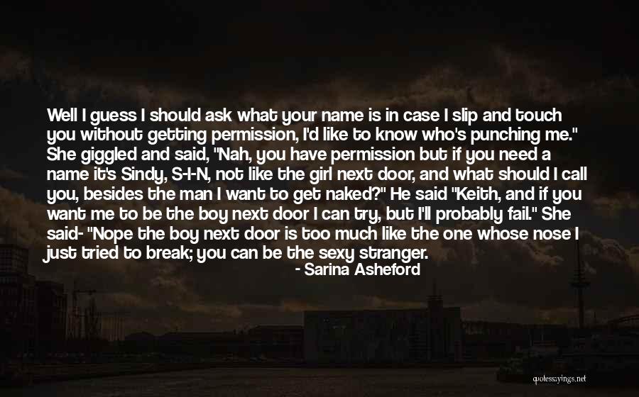 Just Want A Man Quotes By Sarina Asheford Just Want A Man Quotes By Sarina Asheford