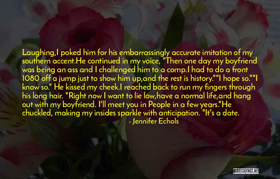 Just Want Him Back Quotes By Jennifer Echols Just Want Him Back Quotes By Jennifer Echols