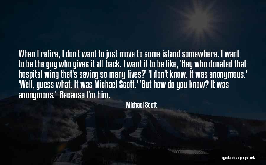 Just Want Him Back Quotes By Michael Scott Just Want Him Back Quotes By Michael Scott