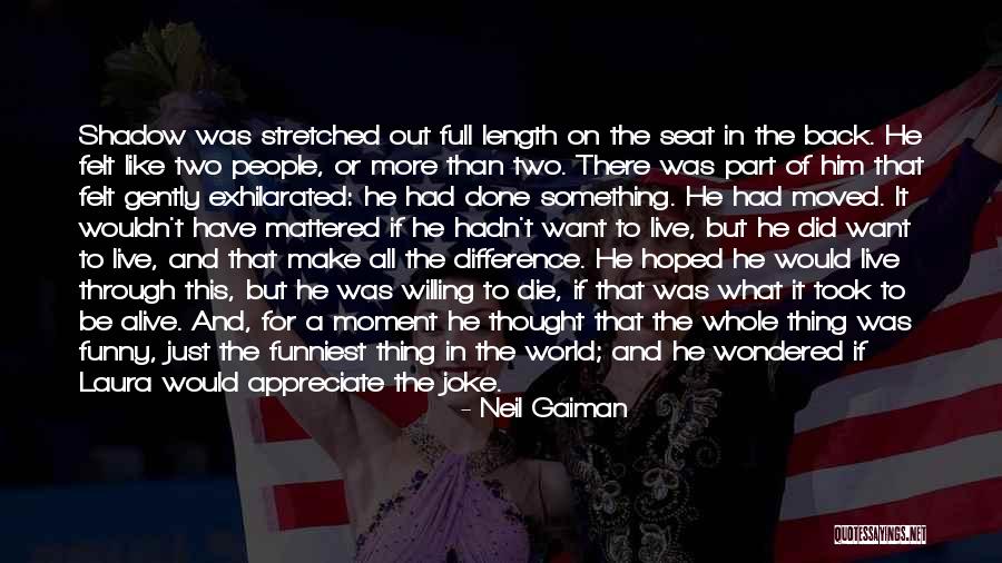 Just Want Him Back Quotes By Neil Gaiman Just Want Him Back Quotes By Neil Gaiman