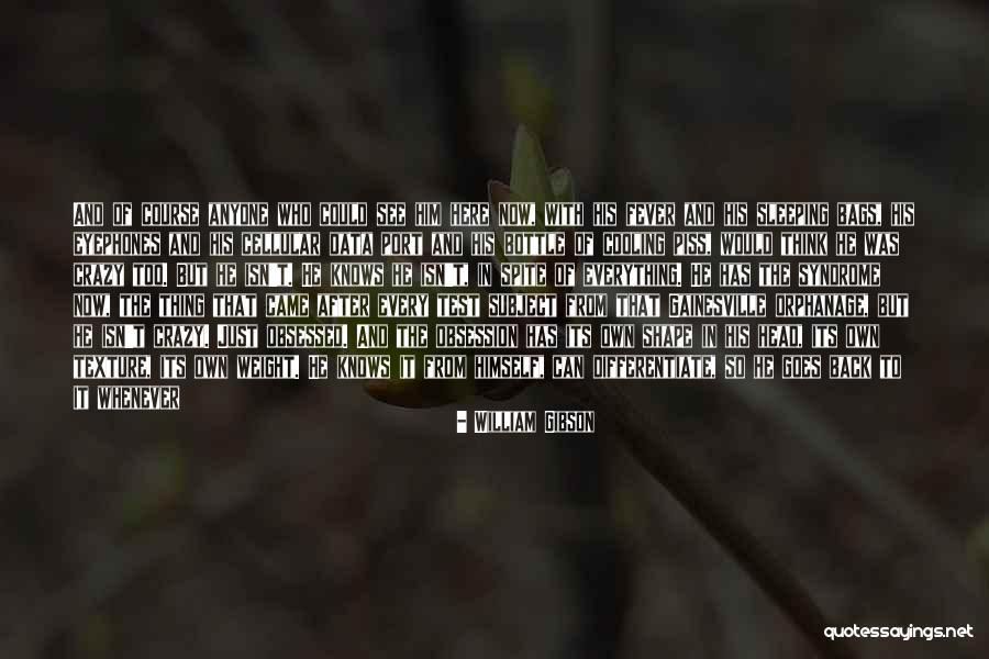 Just Want Him Back Quotes By William Gibson Just Want Him Back Quotes By William Gibson