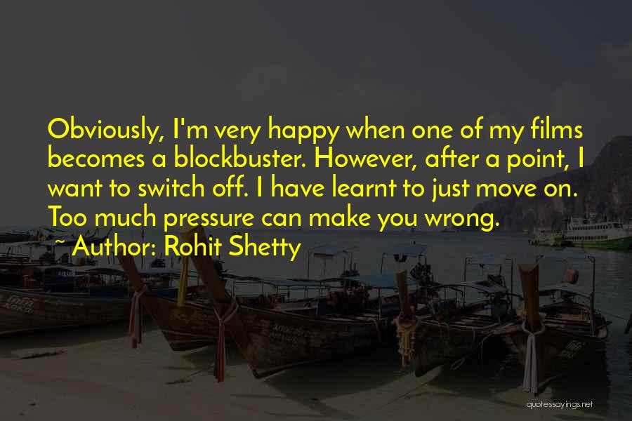 Just Want Make You Happy Quotes By Rohit Shetty