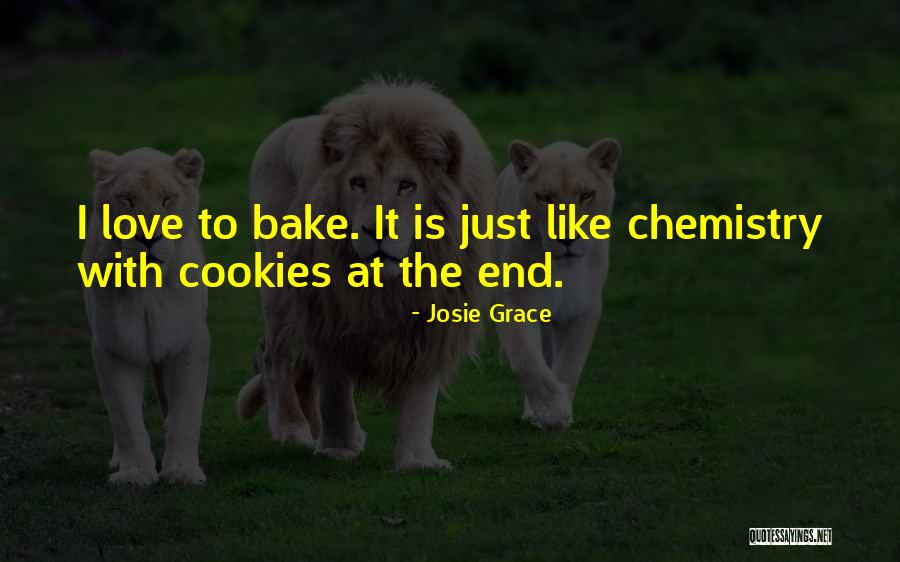 Just Want To Bake Quotes By Josie Grace Just Want To Bake Quotes By Josie Grace