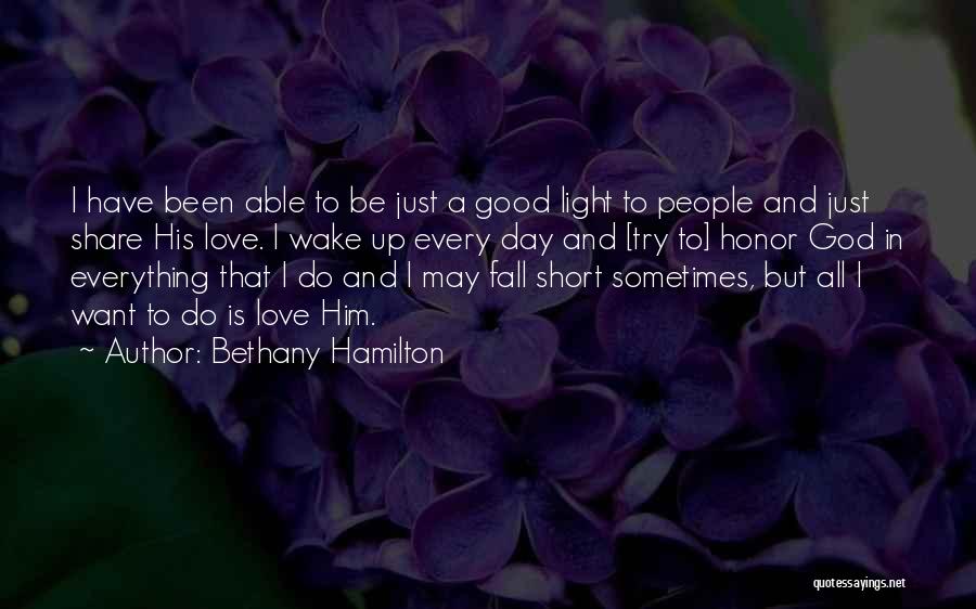 Just Want To Fall In Love Quotes By Bethany Hamilton
