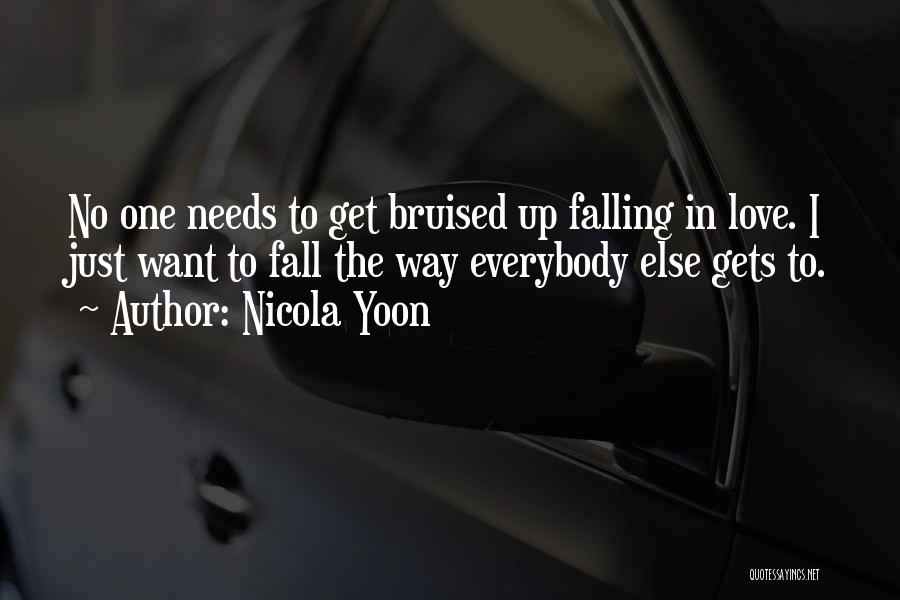 Just Want To Fall In Love Quotes By Nicola Yoon