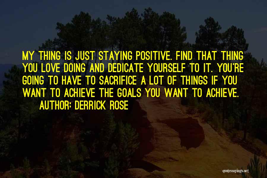 Just Want To Find Love Quotes By Derrick Rose