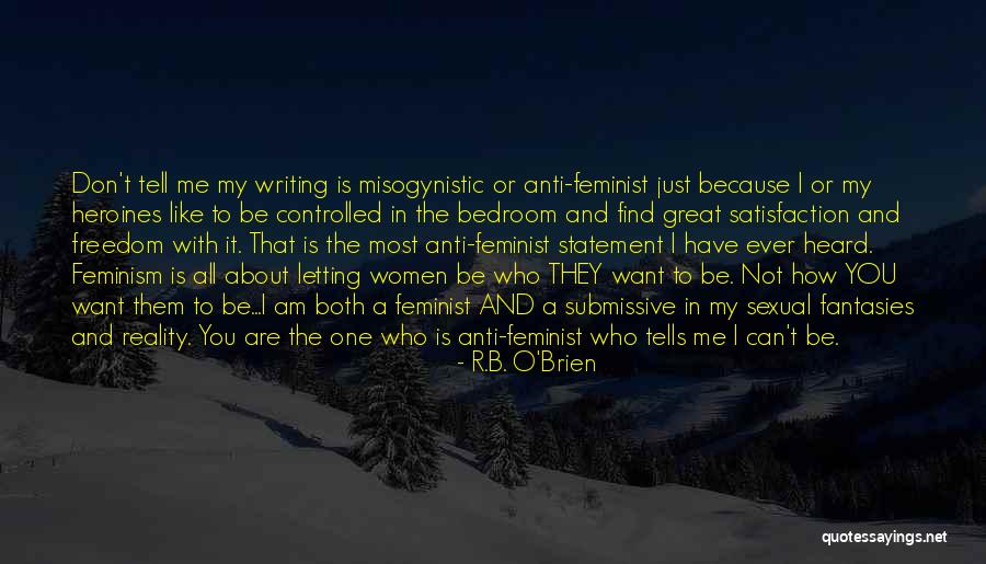 Just Want To Find The One Quotes By R.B. O'Brien Just Want To Find The One Quotes By R.B. O'Brien