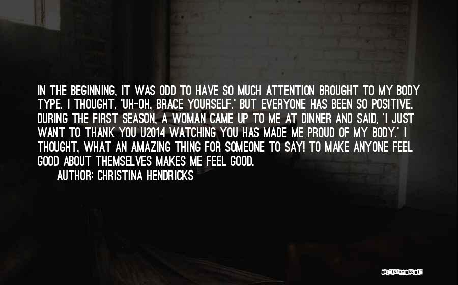 Just Want To Say Thank You Quotes By Christina Hendricks