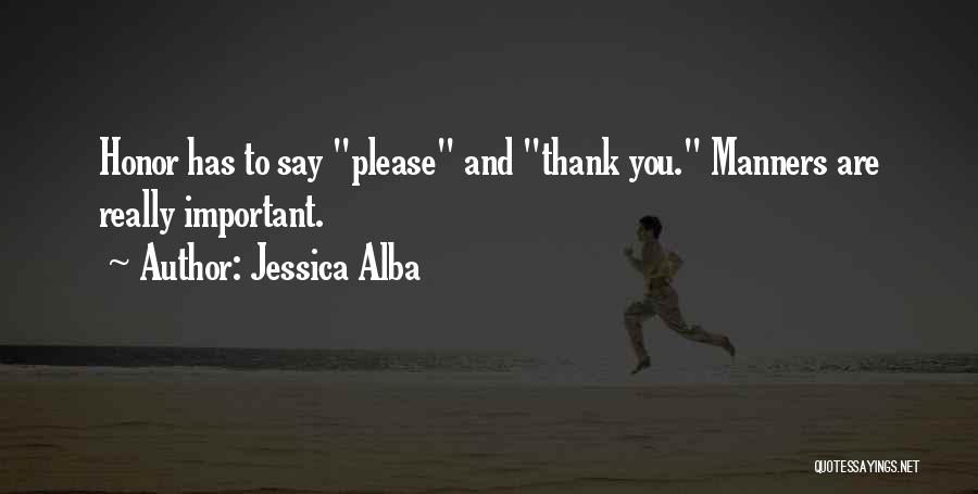 Just Want To Say Thank You Quotes By Jessica Alba