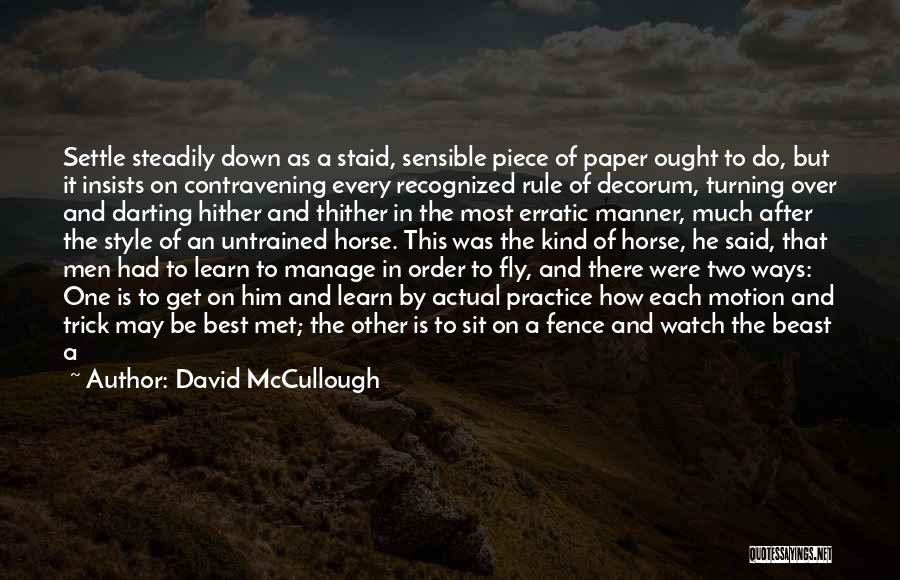 Just Want To Settle Down Quotes By David McCullough