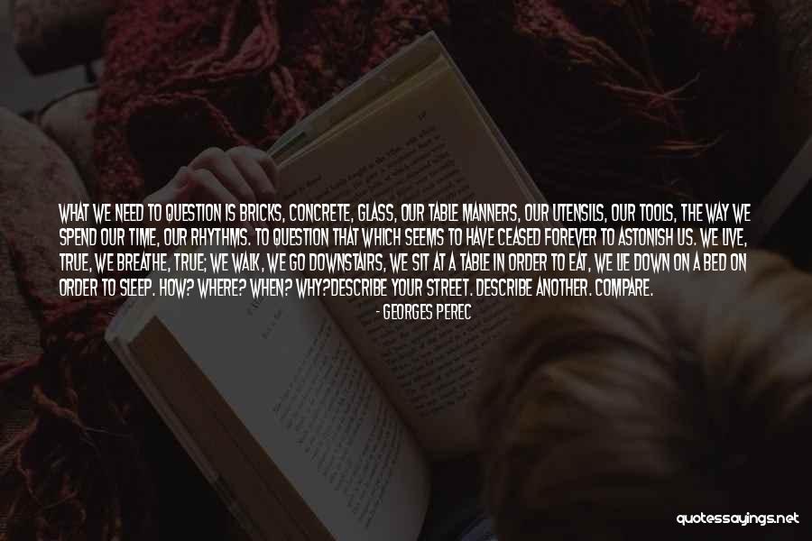 Just Want To Sleep Forever Quotes By Georges Perec Just Want To Sleep Forever Quotes By Georges Perec