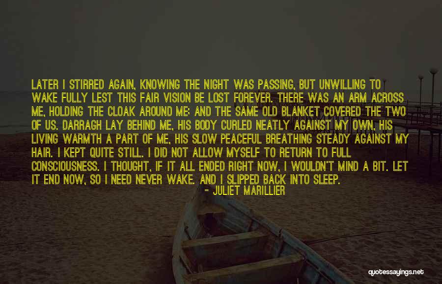 Just Want To Sleep Forever Quotes By Juliet Marillier Just Want To Sleep Forever Quotes By Juliet Marillier