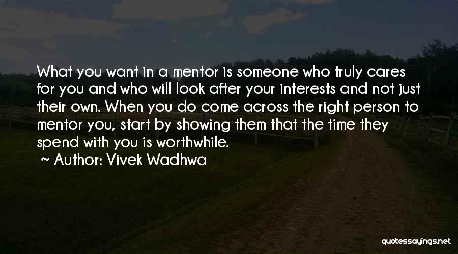 Just Want To Spend Time With You Quotes By Vivek Wadhwa