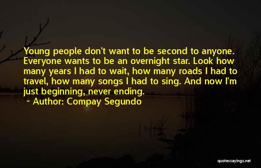 Just Want To Travel Quotes By Compay Segundo