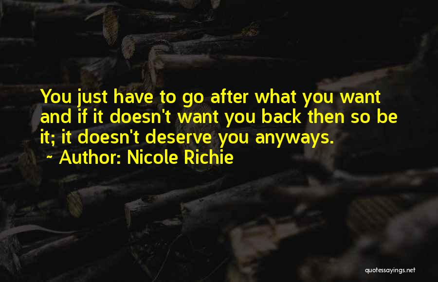 Just Want You Back Quotes By Nicole Richie