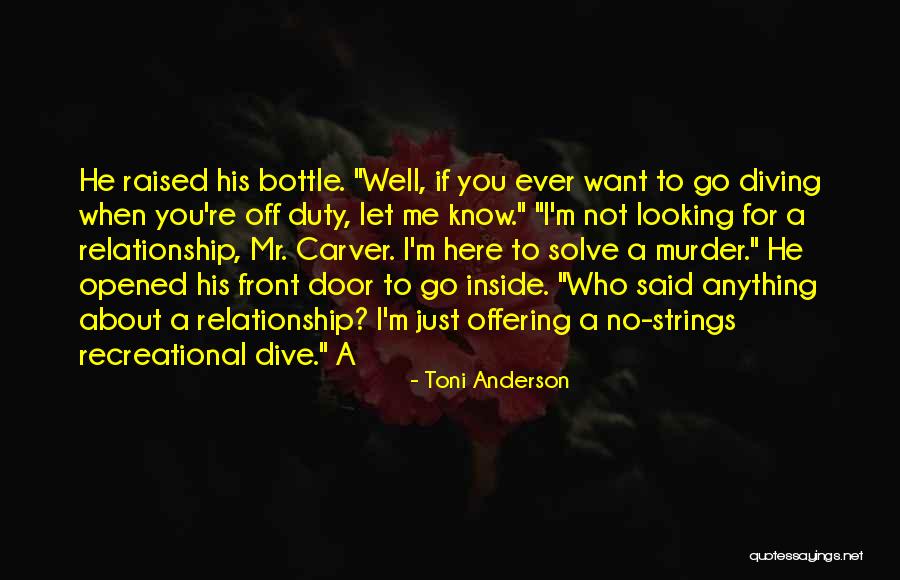 Just Want You Here Quotes By Toni Anderson