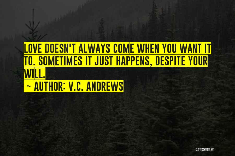 Just Want Your Love Quotes By V.C. Andrews