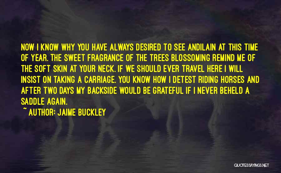 Just Wanted To Remind You Quotes By Jaime Buckley