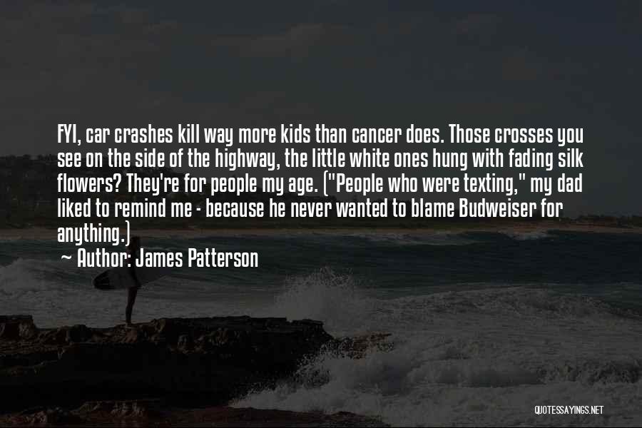 Just Wanted To Remind You Quotes By James Patterson