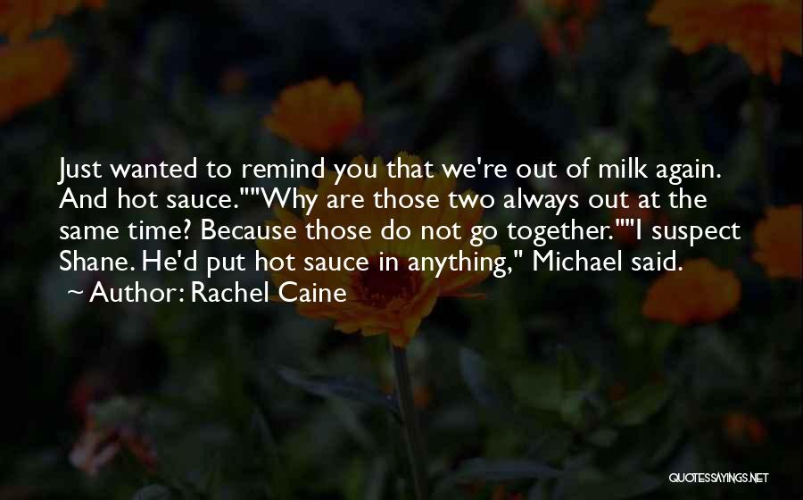 Just Wanted To Remind You Quotes By Rachel Caine