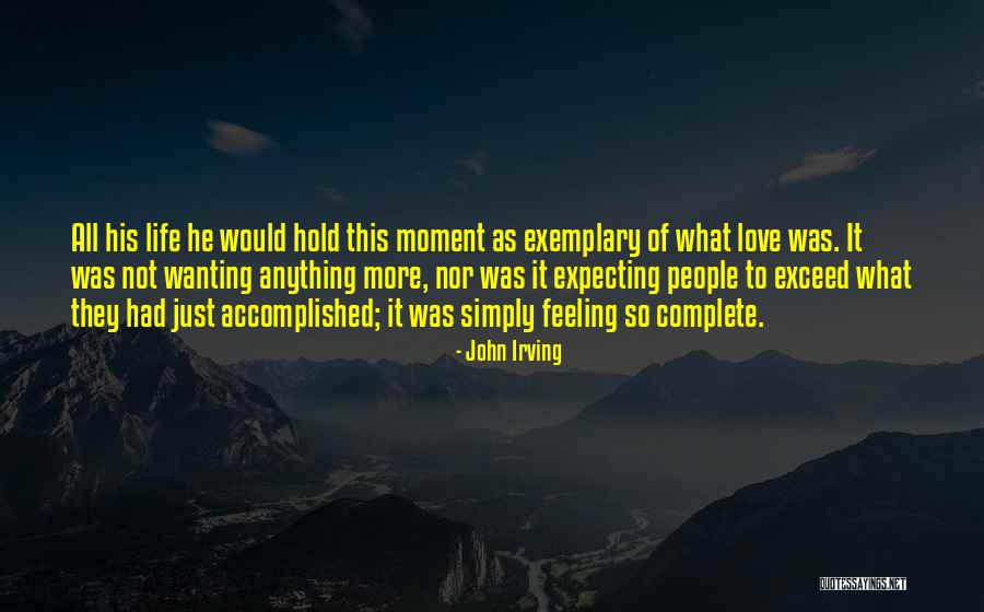 Just Wanting Love Quotes By John Irving