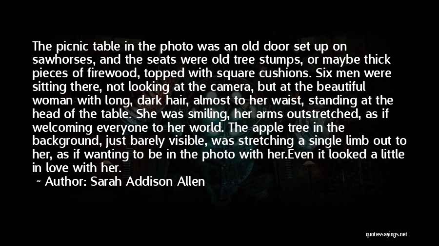 Just Wanting Love Quotes By Sarah Addison Allen Just Wanting Love Quotes By Sarah Addison Allen