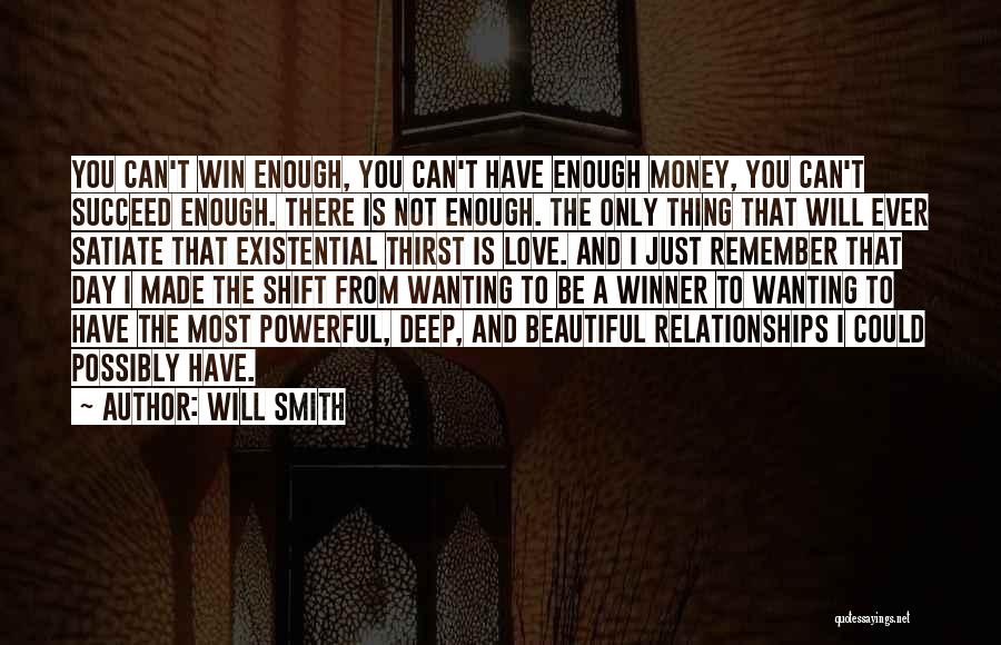 Just Wanting Love Quotes By Will Smith