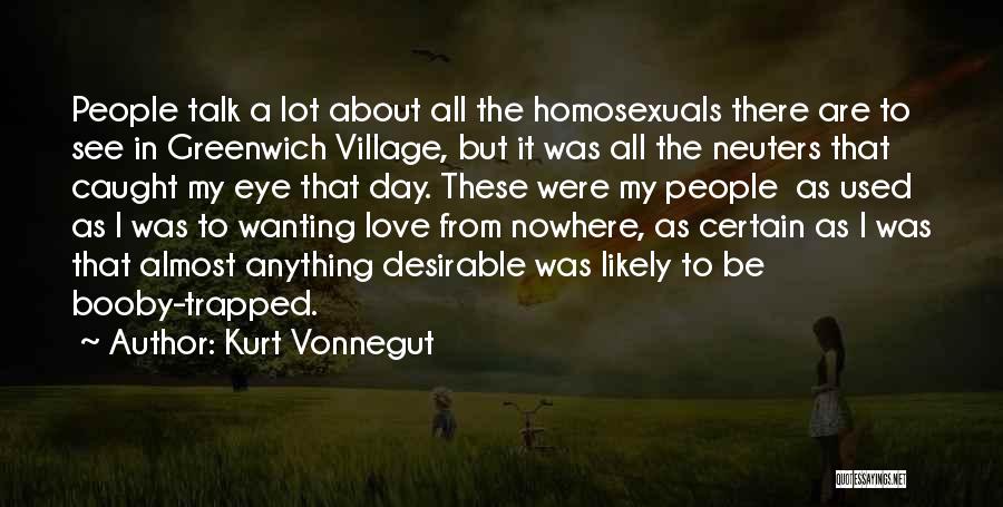 Just Wanting To Be Alone Quotes By Kurt Vonnegut