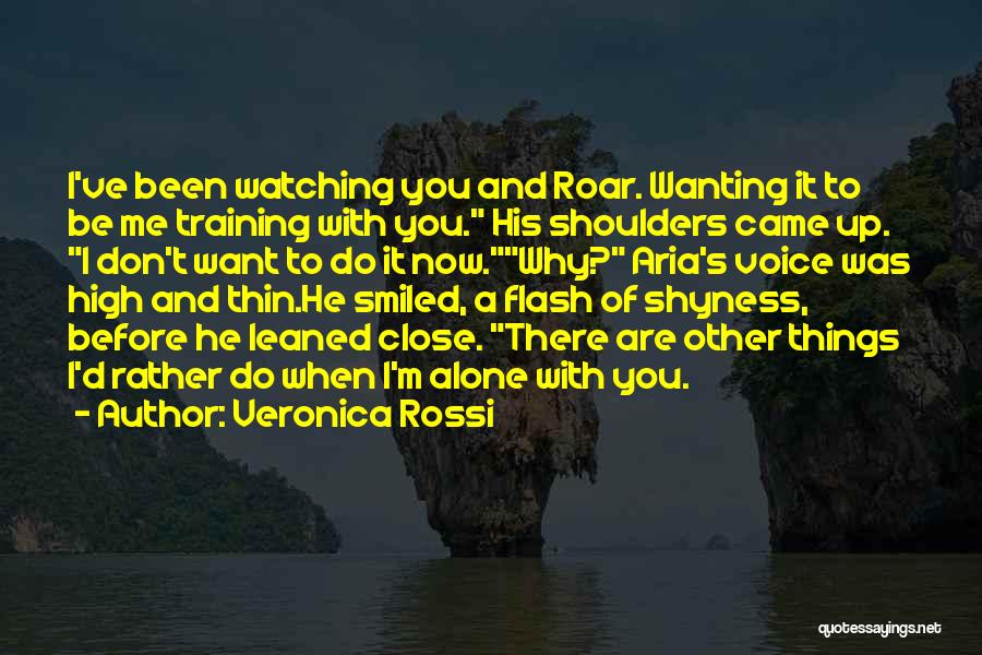 Just Wanting To Be Alone Quotes By Veronica Rossi