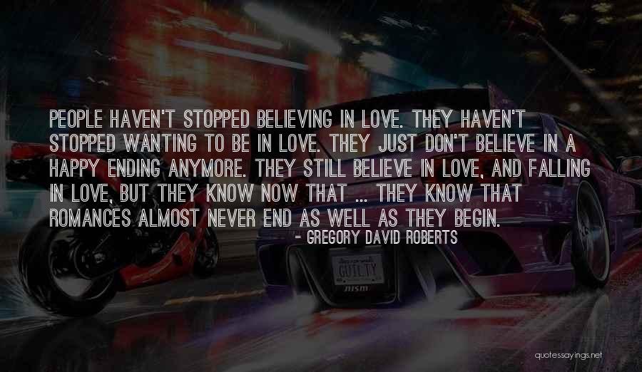 Just Wanting To Be Happy Quotes By Gregory David Roberts Just Wanting To Be Happy Quotes By Gregory David Roberts