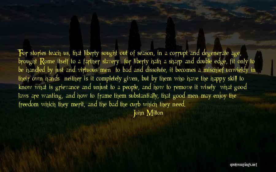 Just Wanting To Be Happy Quotes By John Milton Just Wanting To Be Happy Quotes By John Milton
