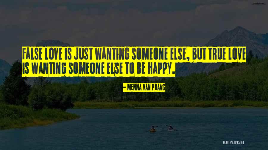 Just Wanting To Be Happy Quotes By Menna Van Praag