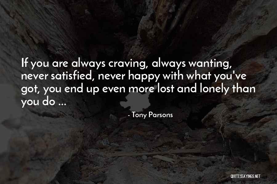 Just Wanting To Be Happy Quotes By Tony Parsons