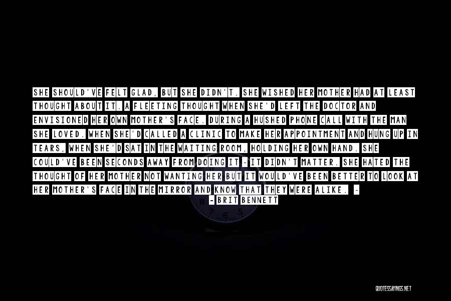 Just Wanting To Be Loved Quotes By Brit Bennett Just Wanting To Be Loved Quotes By Brit Bennett