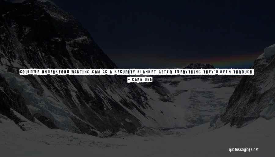 Just Wanting To Be Loved Quotes By Cara Dee Just Wanting To Be Loved Quotes By Cara Dee