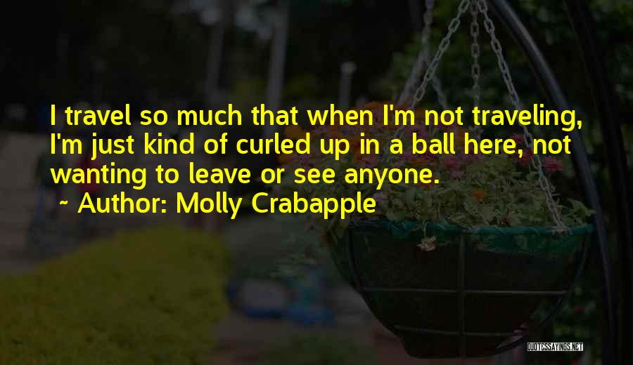 Just Wanting To Leave Quotes By Molly Crabapple