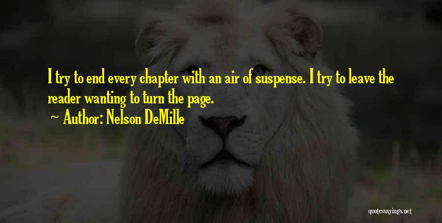 Just Wanting To Leave Quotes By Nelson DeMille