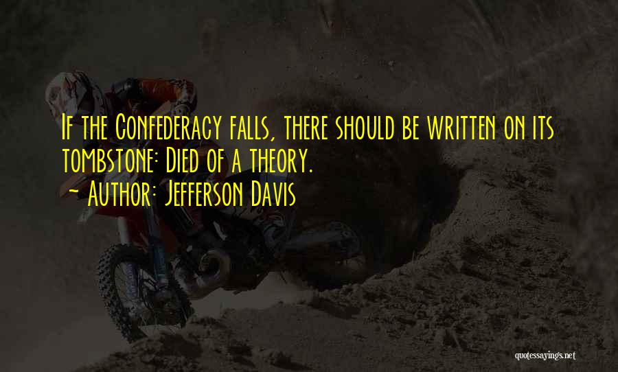 Just War Theory Quotes By Jefferson Davis