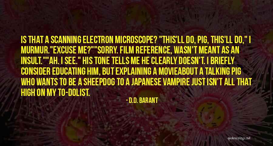 Just Wasn't Meant To Be Quotes By D.D. Barant Just Wasn't Meant To Be Quotes By D.D. Barant