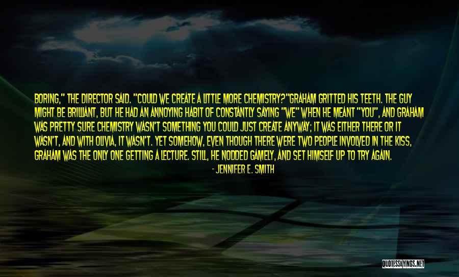 Just Wasn't Meant To Be Quotes By Jennifer E. Smith Just Wasn't Meant To Be Quotes By Jennifer E. Smith