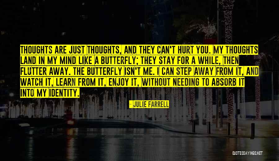 Just Watch And Learn Quotes By Julie Farrell