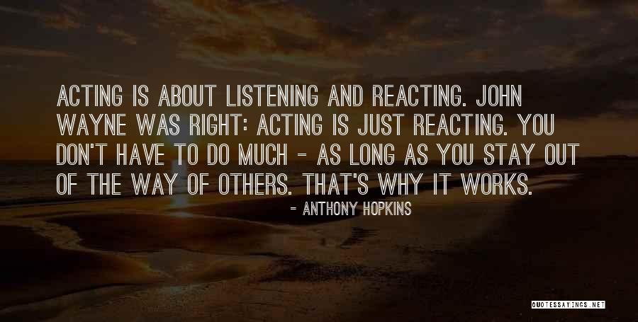 Just Wayne Quotes By Anthony Hopkins Just Wayne Quotes By Anthony Hopkins