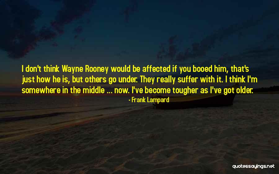 Just Wayne Quotes By Frank Lampard Just Wayne Quotes By Frank Lampard
