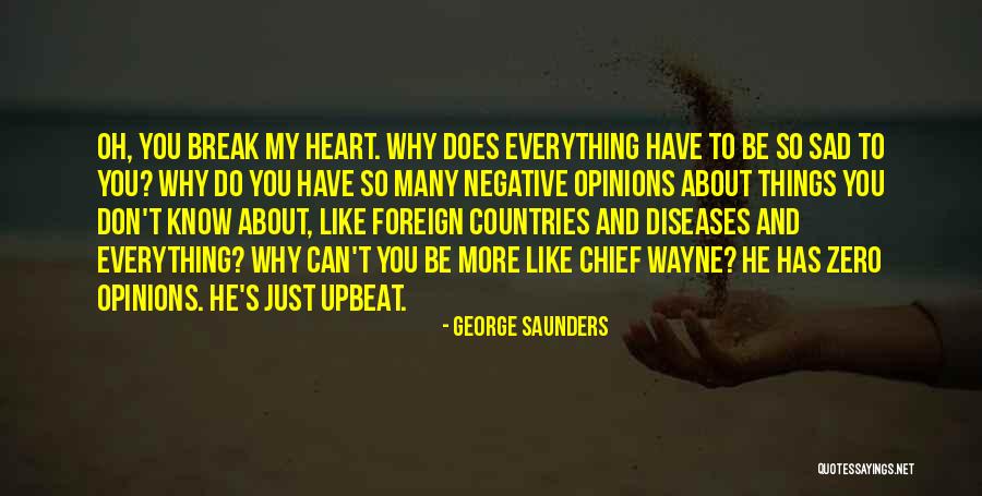 Just Wayne Quotes By George Saunders Just Wayne Quotes By George Saunders