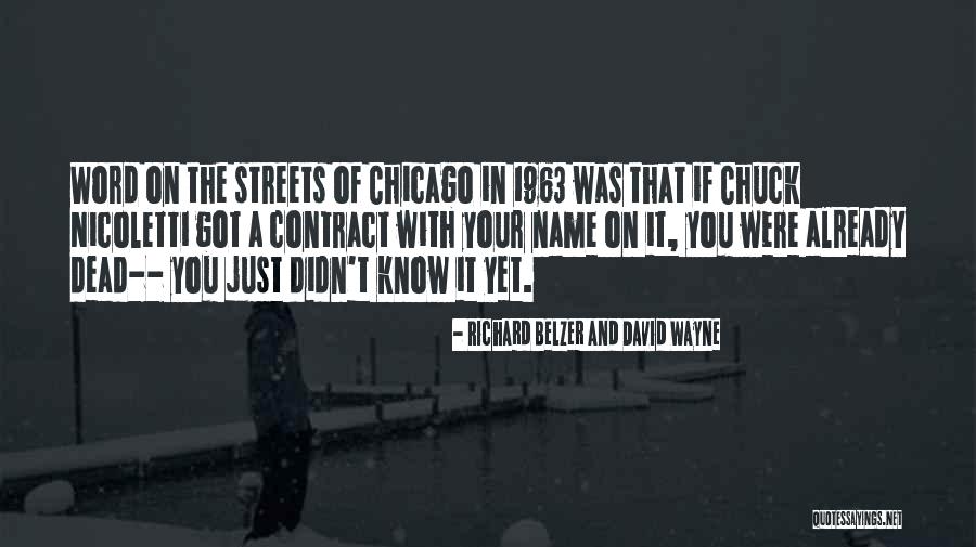 Just Wayne Quotes By Richard Belzer And David Wayne Just Wayne Quotes By Richard Belzer And David Wayne