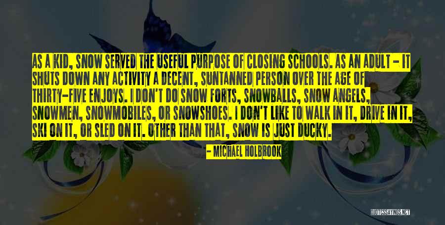 Just Weather Quotes By Michael Holbrook Just Weather Quotes By Michael Holbrook