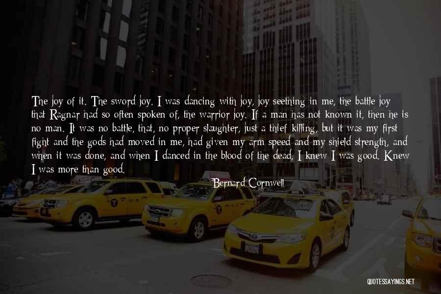 Just When I Thought Quotes By Bernard Cornwell Just When I Thought Quotes By Bernard Cornwell
