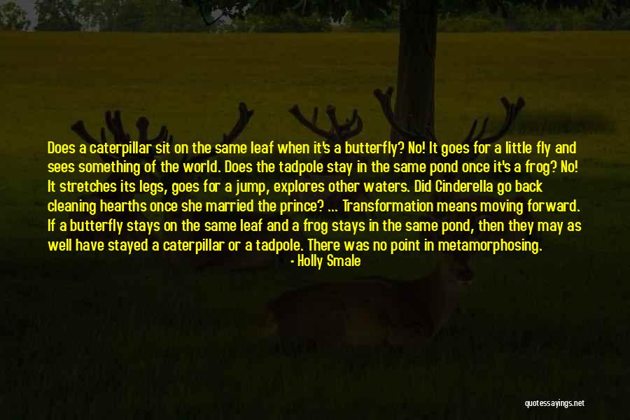 Just When The Caterpillar Quotes By Holly Smale Just When The Caterpillar Quotes By Holly Smale