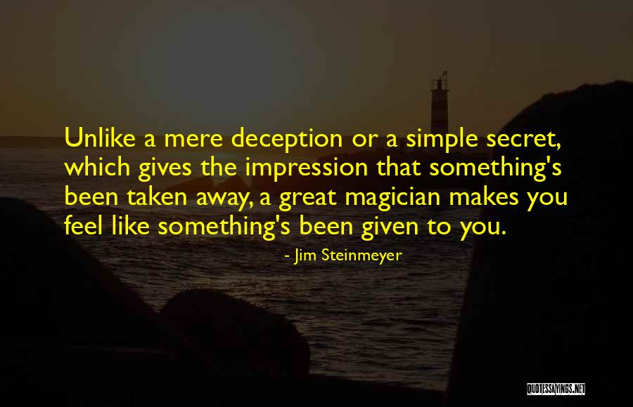 Just When You Feel Like Giving Up Quotes By Jim Steinmeyer Just When You Feel Like Giving Up Quotes By Jim Steinmeyer